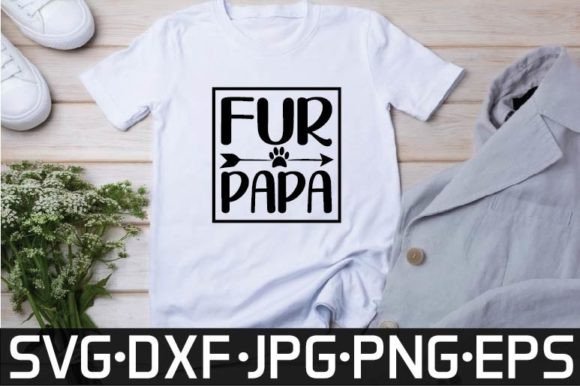 Fur Papa Svg Design Graphics