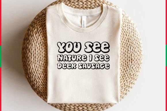 Hunting T-shirt Design, You See Nature