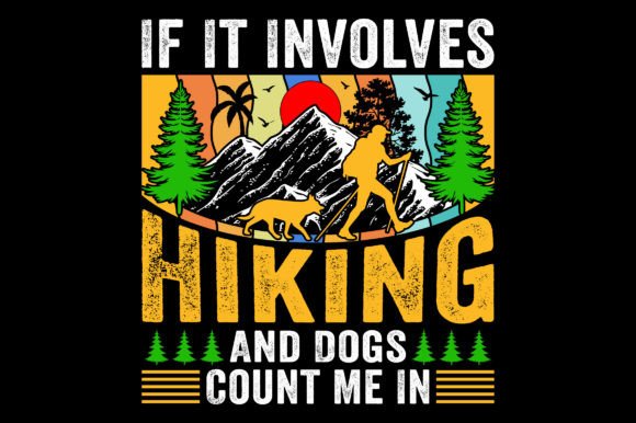 If It Involves Adventure Hiking T-Shirt Graphics
