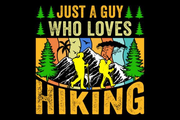 Just a Guy Adventure Hiking SVG T-Shirt Graphics