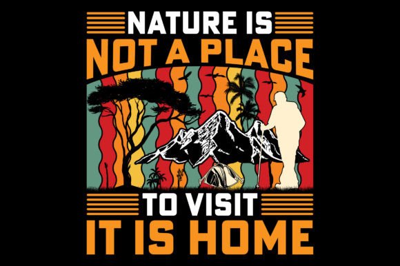 Nature is Not a Vintage Hiking T-Shirt Graphics