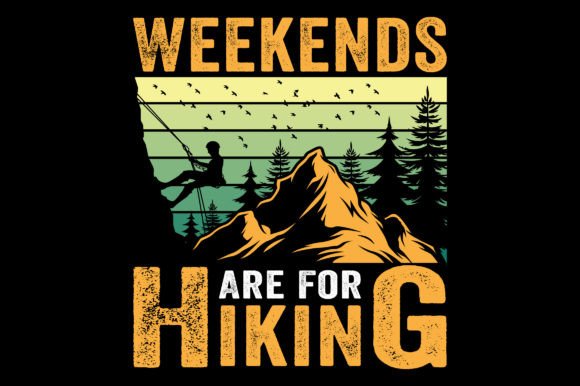 Weekends Are for Hiking SVG T-Shirt Designs
